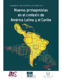 Actas Congresos AC Nuevos protagonistas en el contexto de América Latina y el Caribe: Acta 1er Congreso de la Asociación Argentina de Sociología